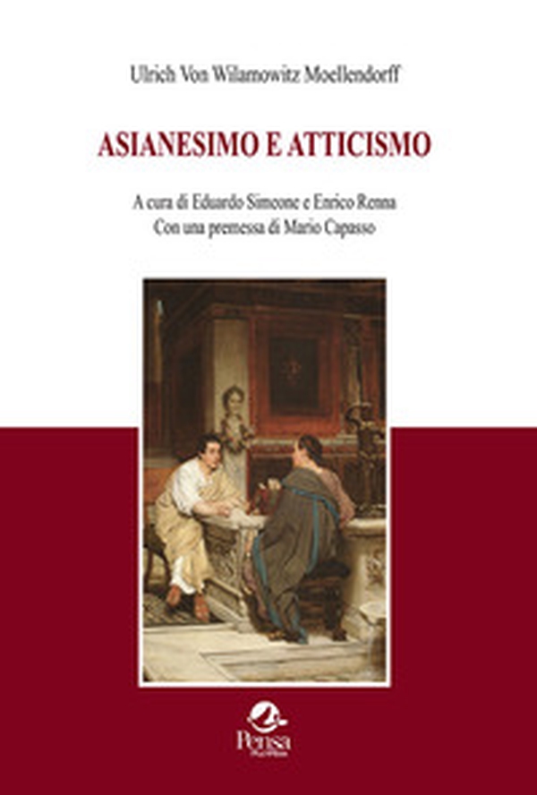 Asianesimo e atticismo - Librerie.coop Asianesimo e atticismo - Librerie.coop