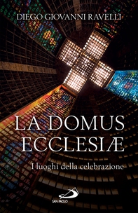 La Domus Ecclesiæ - Librerie.coop La Domus Ecclesiæ - Librerie.coop
