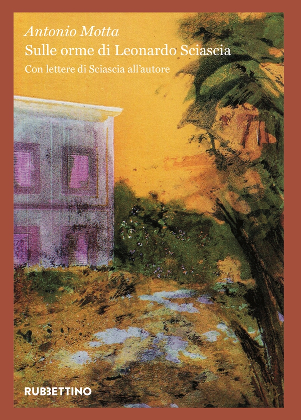 Sulle orme di Leonardo Sciascia - Librerie.coop Sulle orme di Leonardo Sciascia - Librerie.coop