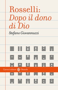 Rosselli: «Dopo il dono di Dio» - Librerie.coop