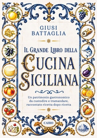 Il grande libro della cucina siciliana - Librerie.coop