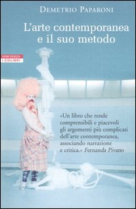 L'arte contemporanea e il suo metodo - Librerie.coop