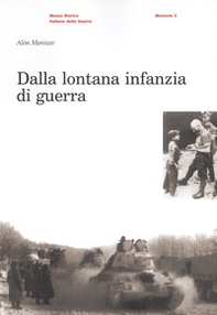 Dalla lontana infanzia di guerra - Librerie.coop
