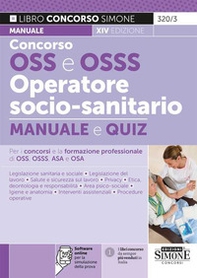 Concorso OSS e OSSS operatore socio-sanitario. Manuale e quiz per i concorsi e la formazione professionale di OSS, OSSS, ASA e OSA - Librerie.coop