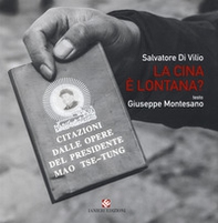 La Cina è lontana. Ediz. italiana e inglese - Librerie.coop