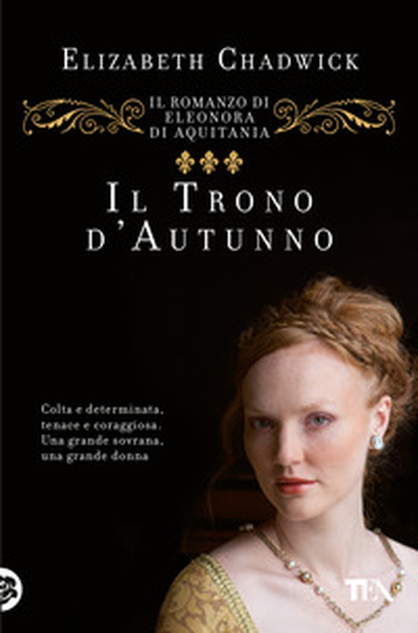 Il trono d'autunno. Il romanzo di Eleonora d'Aquitania - Librerie.coop Il trono d'autunno. Il romanzo di Eleonora d'Aquitania - Librerie.coop