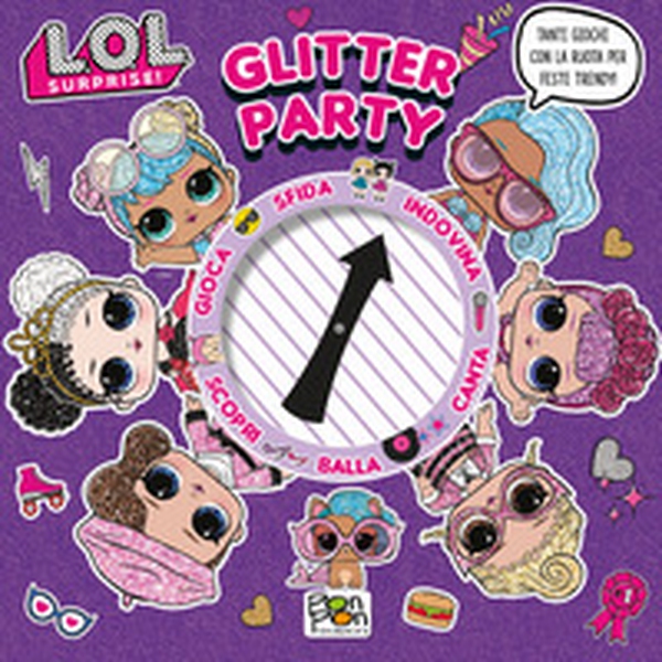 Glitter party. L.O.L. Surprise! - Librerie.coop Glitter party. L.O.L. Surprise! - Librerie.coop