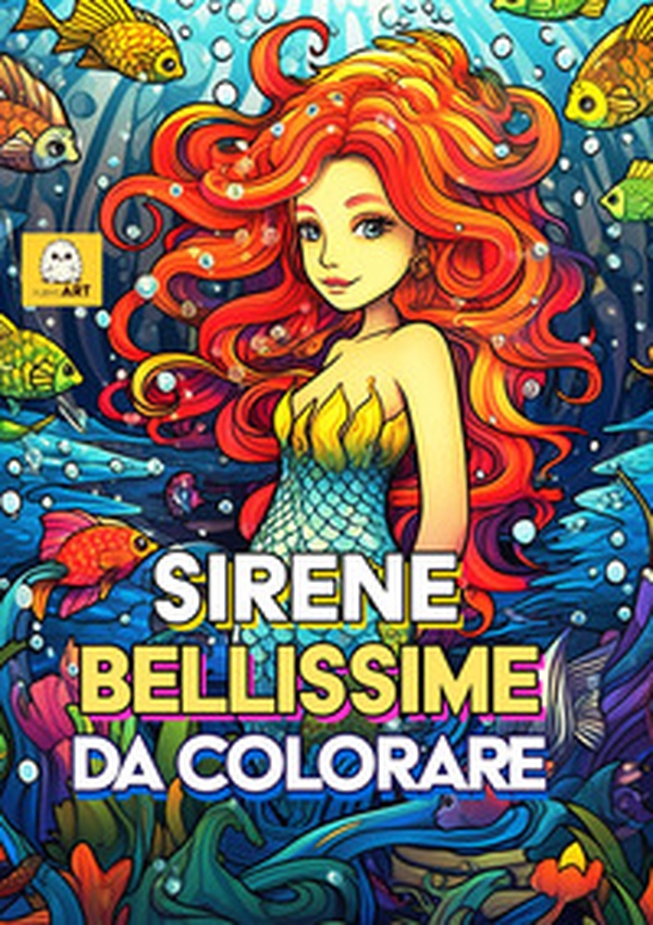 Sirene bellissime da colorare. Libro da colorare per bambini - Librerie.coop Sirene bellissime da colorare. Libro da colorare per bambini - Librerie.coop