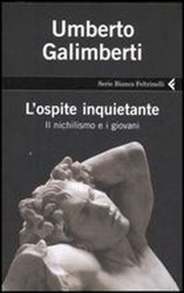 L'ospite inquietante. Il nichilismo e i giovani - Librerie.coop L'ospite inquietante. Il nichilismo e i giovani - Librerie.coop