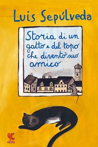 Storia di un gatto e del topo che diventò suo amico - Librerie.coop Storia di un gatto e del topo che diventò suo amico - Librerie.coop