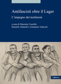 Antifascisti oltre il Lager - Librerie.coop Antifascisti oltre il Lager - Librerie.coop