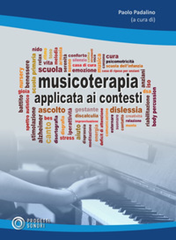 Musicoterapia applicata ai contesti - Librerie.coop Musicoterapia applicata ai contesti - Librerie.coop
