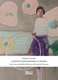 A piccoli passi dentro la poesia. Una lettura degli Idilli di Messina di Friedrich Nietzsche - Librerie.coop