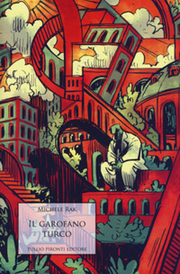 Il garofano turco - Librerie.coop Il garofano turco - Librerie.coop
