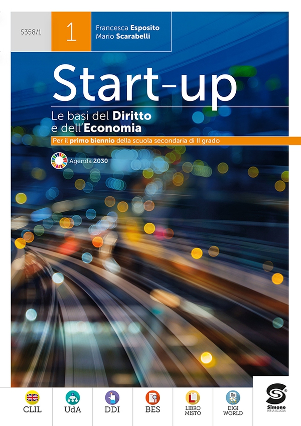 Start-up - Le basi del Diritto e dell'Economia 1 - Librerie.coop Start-up - Le basi del Diritto e dell'Economia 1 - Librerie.coop