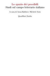 Lo spazio dei possibili. Studi sul campo letterario italiano - Librerie.coop