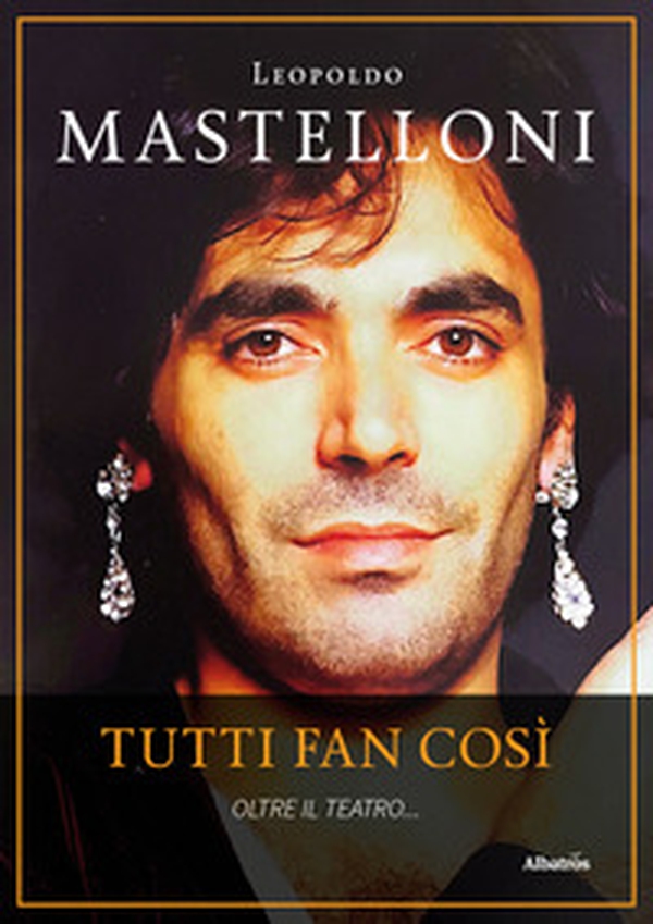 Tutti fan così. Oltre il teatro... - Librerie.coop Tutti fan così. Oltre il teatro... - Librerie.coop