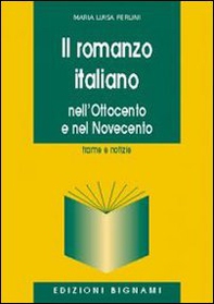 Il romanzo italiano. Nell'Ottocento e nel Novecento - Librerie.coop