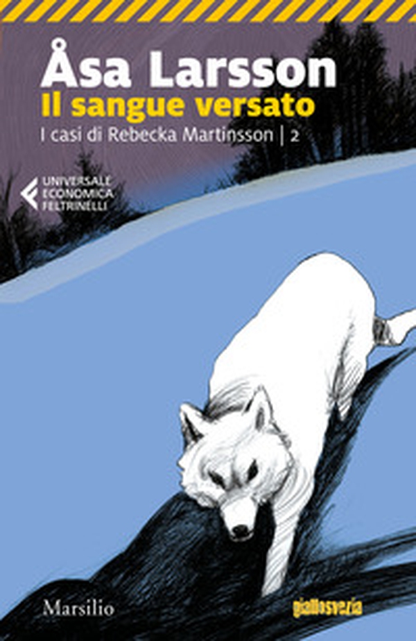 Il sangue versato. I casi di Rebecka Martinsson - Librerie.coop Il sangue versato. I casi di Rebecka Martinsson - Librerie.coop