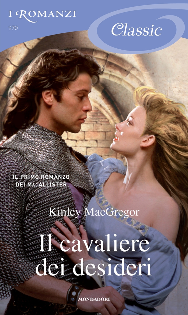 Il cavaliere dei desideri (I Romanzi Classic) - Librerie.coop Il cavaliere dei desideri (I Romanzi Classic) - Librerie.coop