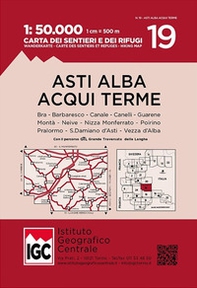 Carta n. 19 Asti, Alba, Acqui Terme 1:50.000. Carta dei sentieri e dei rifugi - Librerie.coop