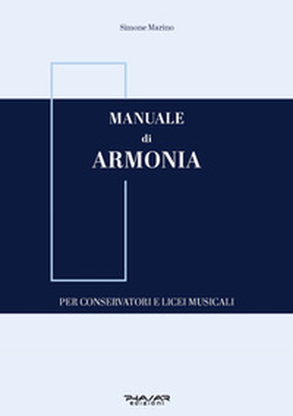 Manuale di armonia. Per conservatori e licei musicali - Librerie.coop Manuale di armonia. Per conservatori e licei musicali - Librerie.coop