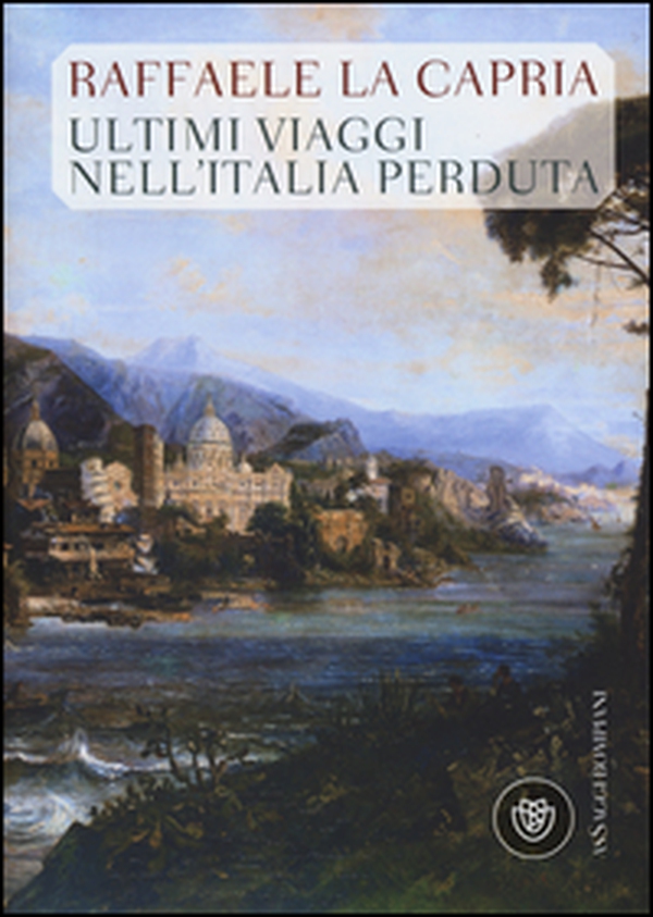 Ultimi viaggi nell'Italia perduta - Librerie.coop Ultimi viaggi nell'Italia perduta - Librerie.coop