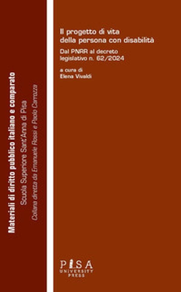 Il progetto di vita della persona con disabilità. Dal pnrr al decreto legislativo n. 62/2024 - Librerie.coop Il progetto di vita della persona con disabilità. Dal pnrr al decreto legislativo n. 62/2024 - Librerie.coop