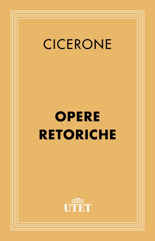 Opere retoriche - Librerie.coop Opere retoriche - Librerie.coop