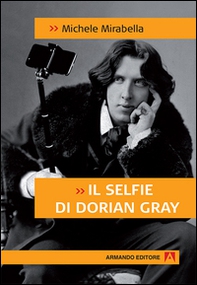 Il selfie di Dorian Gray - Librerie.coop