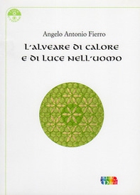 L'alveare di calore e di luce nell'uomo - Librerie.coop L'alveare di calore e di luce nell'uomo - Librerie.coop