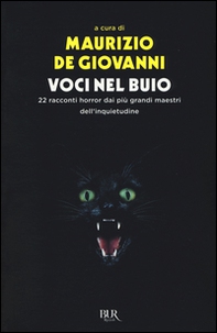 Voci nel buio. 22 racconti horror dei più grandi maestri dell'inquietudine - Librerie.coop