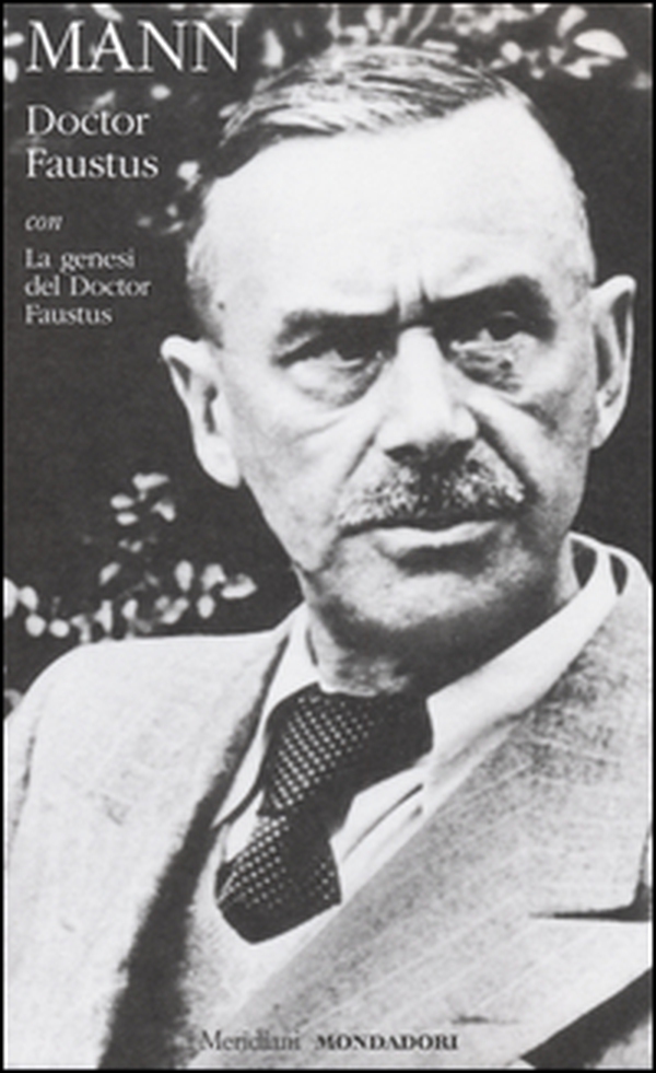 Doctor Faustus con La genesi del Doctor Faustus - Librerie.coop Doctor Faustus con La genesi del Doctor Faustus - Librerie.coop