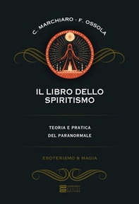 Il libro dello spiritismo - Librerie.coop