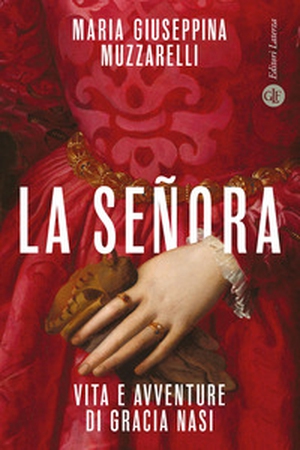 La señora. Vita e avventure di Gracia Nasi - Librerie.coop