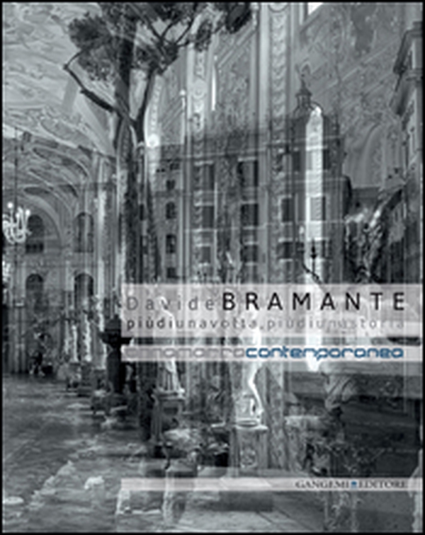 Davide Bramante. Più di una volta, più di una storia - Librerie.coop Davide Bramante. Più di una volta, più di una storia - Librerie.coop