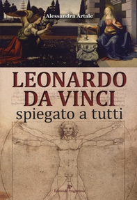 Leonardo da Vinci spiegato a tutti - Librerie.coop