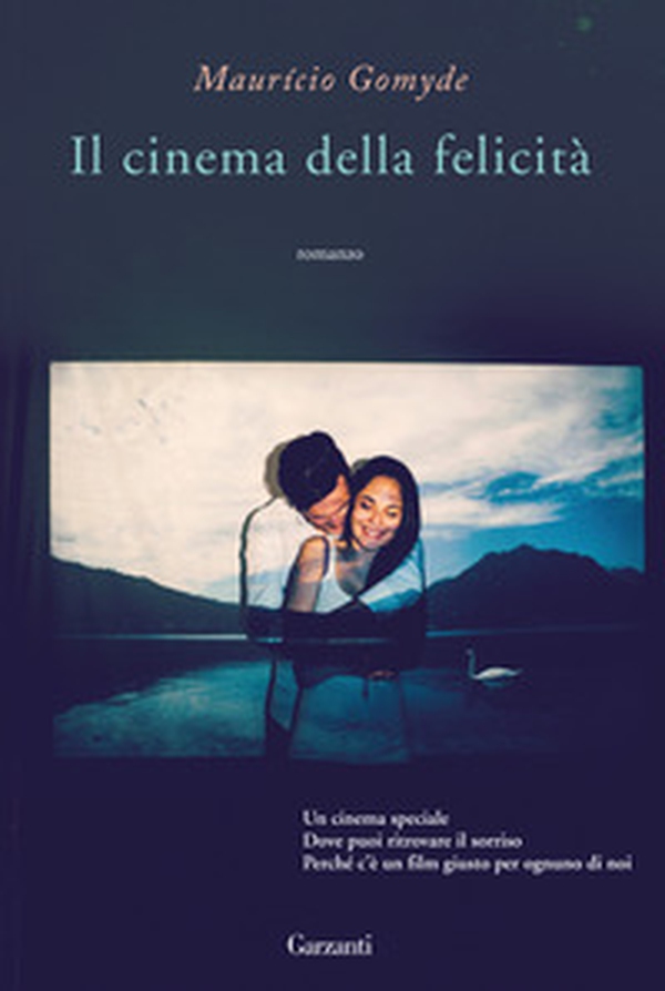 Il cinema della felicità - Librerie.coop Il cinema della felicità - Librerie.coop