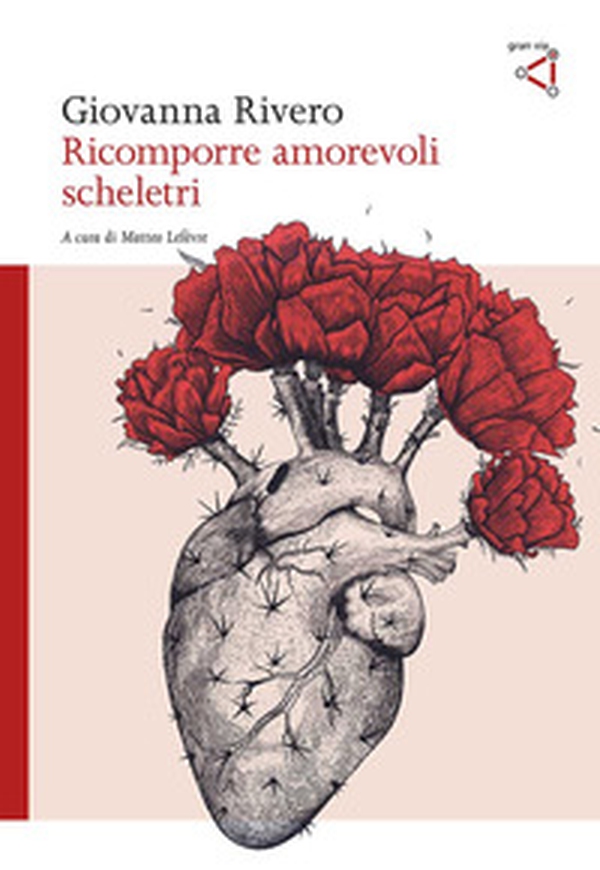 Ricomporre amorevoli scheletri - Librerie.coop Ricomporre amorevoli scheletri - Librerie.coop