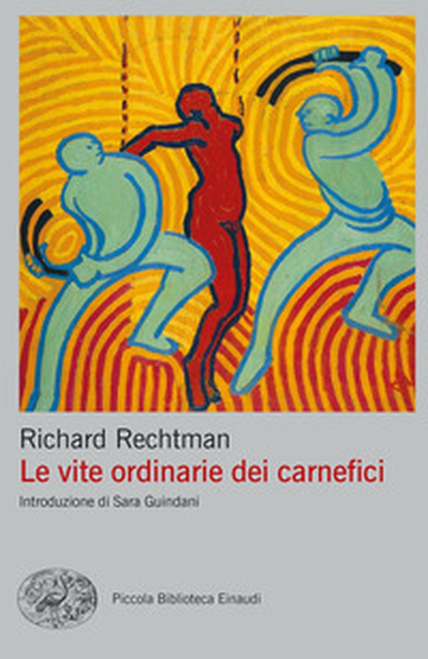 Le vite ordinarie dei carnefici - Librerie.coop Le vite ordinarie dei carnefici - Librerie.coop