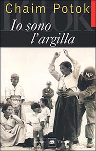 Io sono l'argilla - Librerie.coop Io sono l'argilla - Librerie.coop