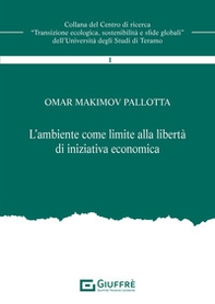 L'ambiente come limite alla libertà di iniziativa economica - Librerie.coop
