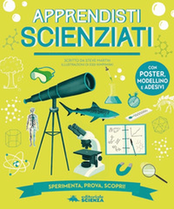 Apprendisti scienziati. Sperimenta, prova, scopri! - Librerie.coop Apprendisti scienziati. Sperimenta, prova, scopri! - Librerie.coop
