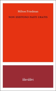 Non esistono pasti gratis - Librerie.coop Non esistono pasti gratis - Librerie.coop