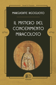 Il mistero del concepimento miracoloso - Librerie.coop Il mistero del concepimento miracoloso - Librerie.coop