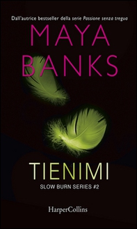 Tienimi. Slow burn series - Librerie.coop Tienimi. Slow burn series - Librerie.coop