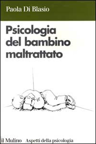 Psicologia del bambino maltrattato - Librerie.coop