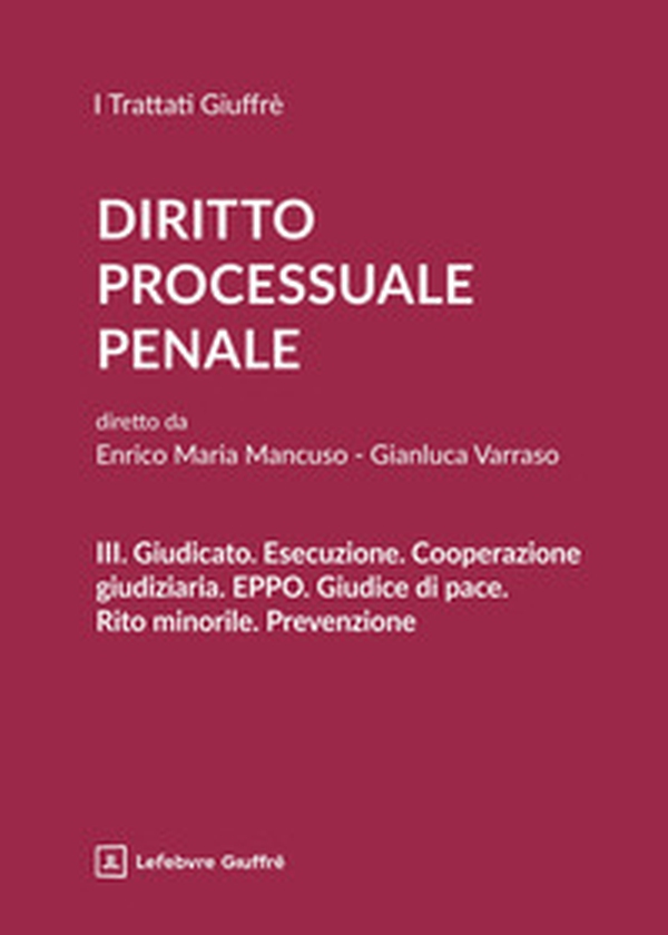 Diritto processuale penale - Vol. 3 - Librerie.coop