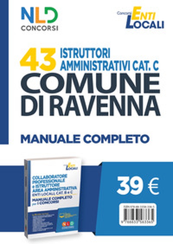 Comune di Ravenna. 43 istruttori amministrativi cat. C. - Librerie.coop Comune di Ravenna. 43 istruttori amministrativi cat. C. - Librerie.coop