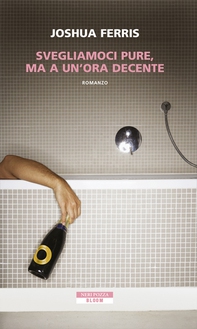 Svegliamoci pure, ma a un'ora decente - Librerie.coop